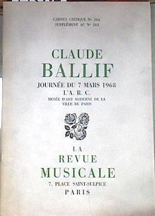 La Revue Musicale carnet critique nº 264 Claude Ballif Journée du 7 mars 1968 Musée d´art Moderne de | 175289 | La Revue Musicale