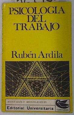 Psicologia del trabajo | 129956 | Rubén Ardila