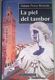 La Piel Del Tambor | 19940 | Perez Reverte Arturo