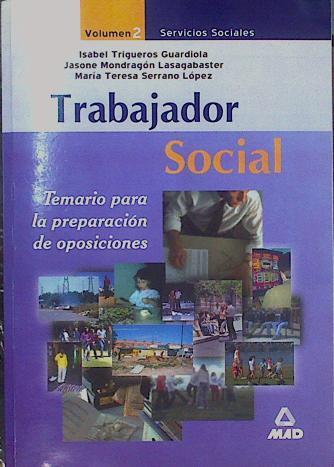 Trabajador social. Temario para preparación oposiciones Volumen 2 Servicios sociales | 152882 | Mondragón, Jasone/Trigueros, Isabel/Serrano López, María Teresa