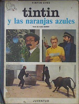 Tintin Y Las Naranjas Azules | 65028 | Barret Andre