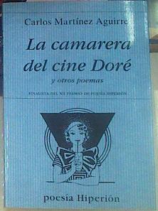 La camarera del Cine Doré y otros poemas | 155382 | Martínez Aguirre, Carlos
