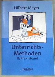 Unterrichts Methoden Praxisband II | 173194 | Meyer, Hilbert