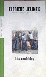 Los excluidos | 116546 | Jelinek, Elfriede