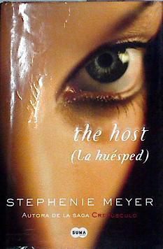 La huésped (The host) | 144392 | Meyer, Stephenie (1973- )