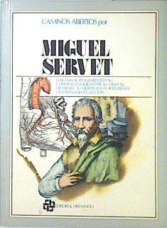 Miguel Servet Caminos abiertos por | 136420 | Martinez Lainez, Fernando