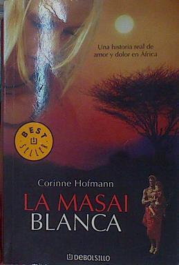 La masai blanca | 85259 | Hofmann, Corinne/Feverhake ( Traductor), Isi