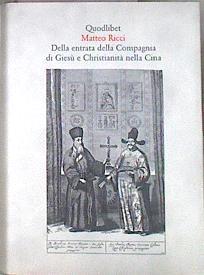 Della entrata della Compagnia di Giesù e Christianità nella Cina | 182648 | Ricci, Matteo