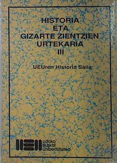 Historia eta gizarte-zientzien III, urtekaria | 137651 | Departamento de Historia UPV, UEUren Historia Saila