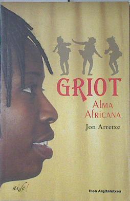 Griot Alma africana | 121775 | Arretxe, Jon