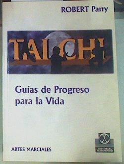 Tai Chi: guías del progreso para la vida | 155647 | Parry, Robert
