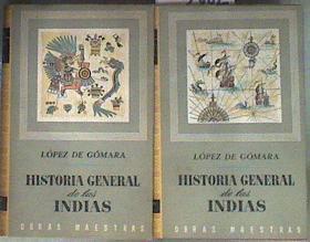 Historia general de las Indias I: Hispania Victrix  II: Conquista de Méjico | 185262 | Francisco López de Gómara