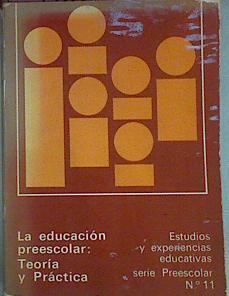 La Educación Preescolar: Teoría Y Práctica | 53965 | --
