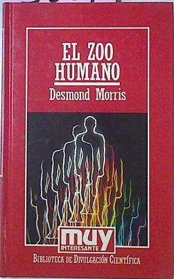 El Zoo Humano | 5364 | Morris Desmond