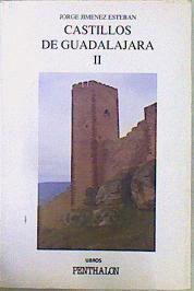 Castillos de Guadalajara II | 115526 | Jiménez Esteban, Jorge