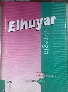 Elhuyar hiztegia euskara gaztelania castellano euskera | 94203 | Elhuyar