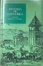 Historia de Costa Rica | 178330 | Carlos Monge Alfaro