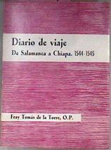 Diario De Viaje De Salamanca A Chiapa | 21789 | Torre Tomas De La