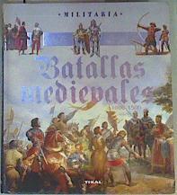 Batallas Medievales  1000-1500 | 160365 | Kelly Devries - Martin Dougherty/Iain Dickie  -Phyllis G.Jestice/christer Jorgenser