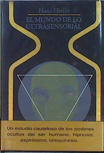 El mundo de lo ultrasensorial | 70519 | Herlin, Hans