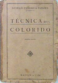 Tecnica del Colorido (primera edición) | 136971 | Paniagua Pajares, Gudelio