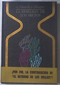 La Rebelión De Los Brujos | 51922 | Pauwels, L/Bergier, J
