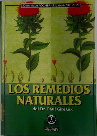 Los remedios naturales del Dr. Paul Gireaux | 132422 | Rocher, Dominique/Gireaux, Elizabeth