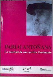 Pablo Antoñana La soledad de un escritor fascinante | 181367 | Soler (dir), Andrés