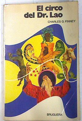 El Circo del Dr. Lao | 74627 | Finney, Charles G.