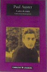 A salto de mata: crónica de un fracaso precoz | 99265 | Auster, Paul