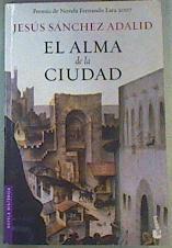 El alma de la ciudad | 159603 | Sánchez Adalid, Jesús (1962- )