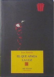 El que apaga la luz | 68897 | Bonilla, Juan