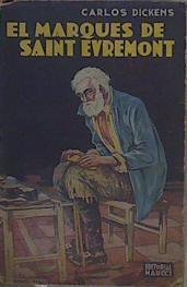 El Marqués De Saint Evremont | 63515 | Dickens Carlos