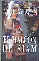 El halcón de Siam | 181664 | Aylwen, Axel