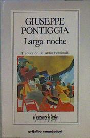 Larga noche | 149707 | Pontiggia, Giuseppe