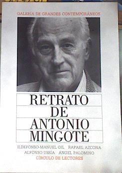 Retrato de Antonio Mingote. Galeria de Grandes Contemporaneos. | 177267 | Ildefonso Manuel Gil/Rafael Azcona/Alfonso Ussía/Ángel Palomino