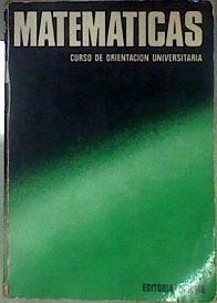 Matemáticas COU. Temas 1 a 5 Solucionario para los cinco temas. | 115748 | Andonegui, M.