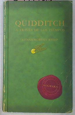 Quidditch A Través De Los Tiempos | 49819 | Whisp Kennilworthy