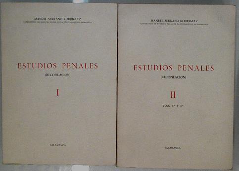 Estudios penales recopilación Tomo I y II (vol 1º y 2º) | 93781 | Serrano Rodríguez, Manuel