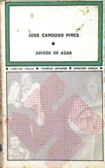 Juegos De Azar | 139747 | Jose Cardoso Pires