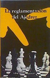 Reglamentación del ajedrez, la | 148610 | Reixa de Souza, Pedro Luis