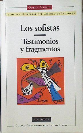 Los sofistas.Testimonios y fragmentos | 123126 | Los Sofistas/José Solana Dueso ( Prologo traducción y notas)