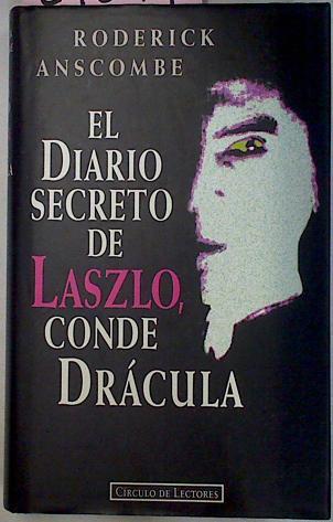 El Diario Secreto De Laszlo Conde Dracula | 21899 | Anscombe Roderick