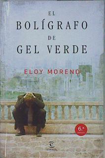 El Bolígrafo de gel verde | 80862 | Moreno, Eloy