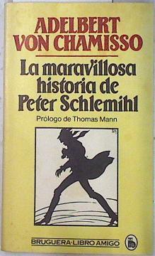 La Maravillosa historia de Peter Schlemihl | 72238 | Chamisso, Adelbert von