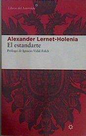 El estandarte | 150217 | Lernet-Holenia, Alexander (1897-1976)