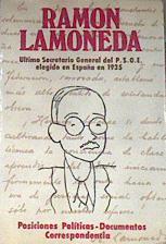 Ramón Lamoneda Ultimo secretario general del P.S.O.E, Elegido en España en 1935 | 179083 | Ramon Lamoneda