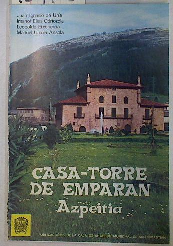 Casa-Torre de Emparan (Azpeitia) | 129723 | Uría, J. Ignacio de