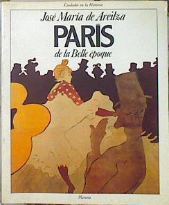 "París de la ""Belle Époque""" | 139971 | Areilza, José María de