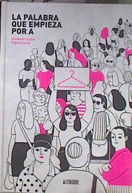 La palabra que empieza por A | 183147 | Garay, Higinia/Casillas, Elizabeth